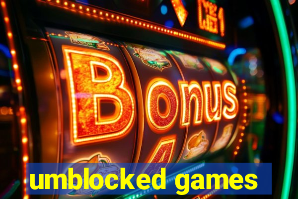 umblocked games